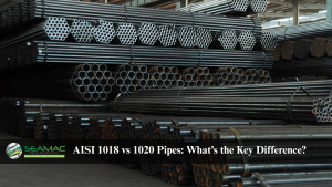 AISI 1018 vs 1020 Pipe